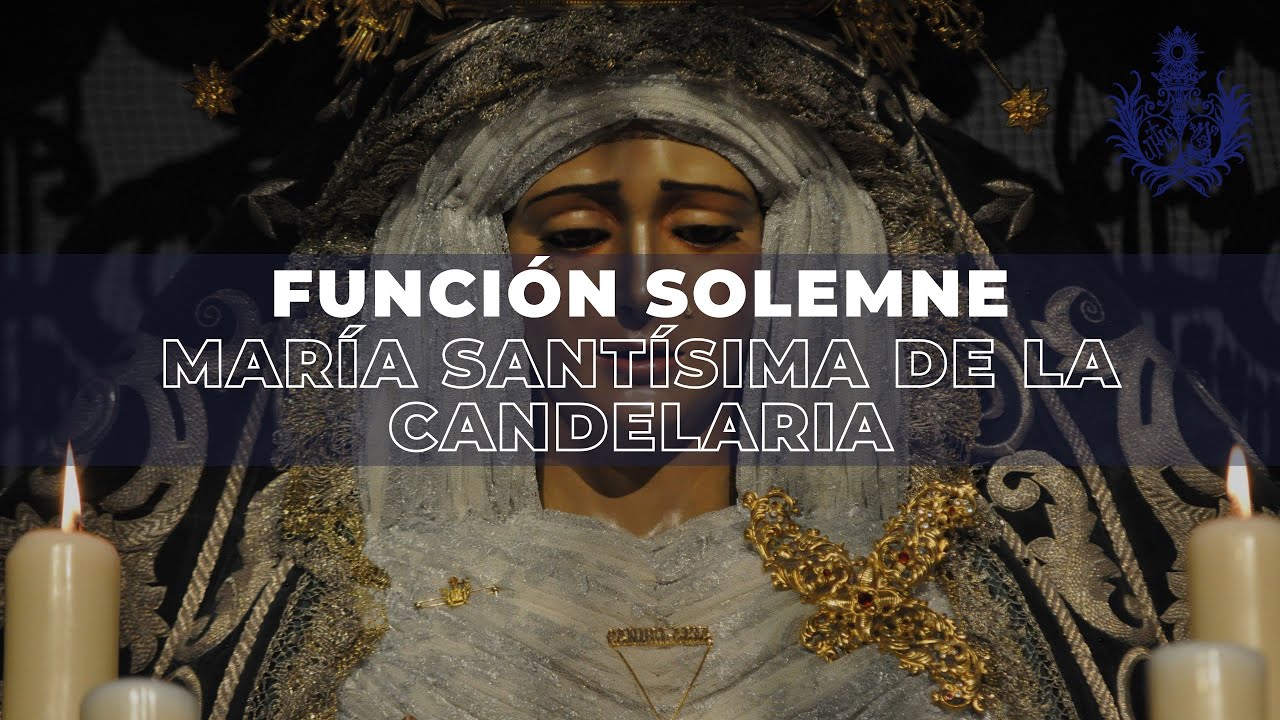 Función Solemne María Santísima de la Candelaria