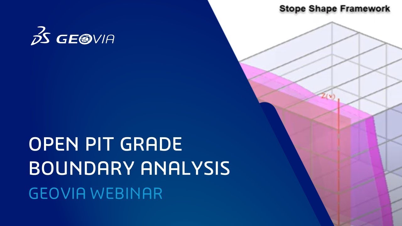 Open Pit Grade Boundary Analysis using Stope Shape Optimizer | GEOVIA WEBINAR