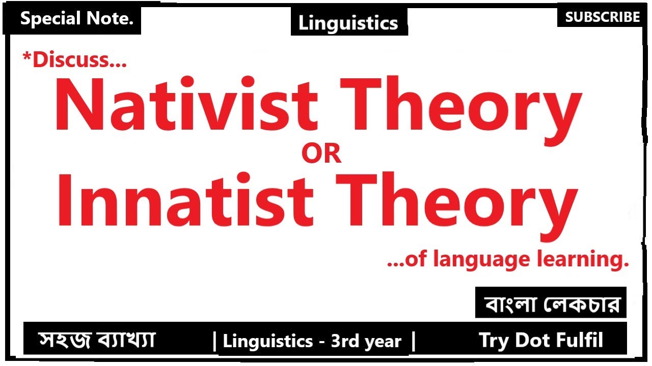 Nativist Theory in Bangla | Nativist Theory of Language Learning | Try Dot Fulfill