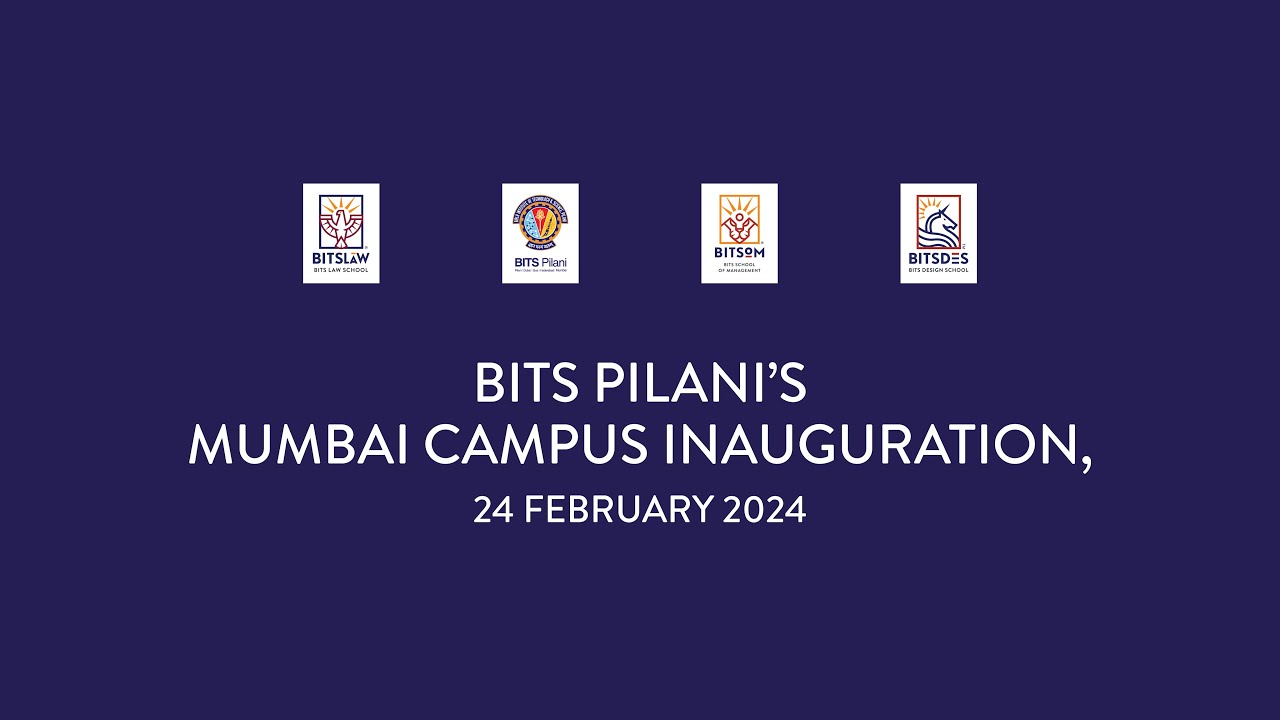 BITS Pilani's Mumbai Campus Inauguration
