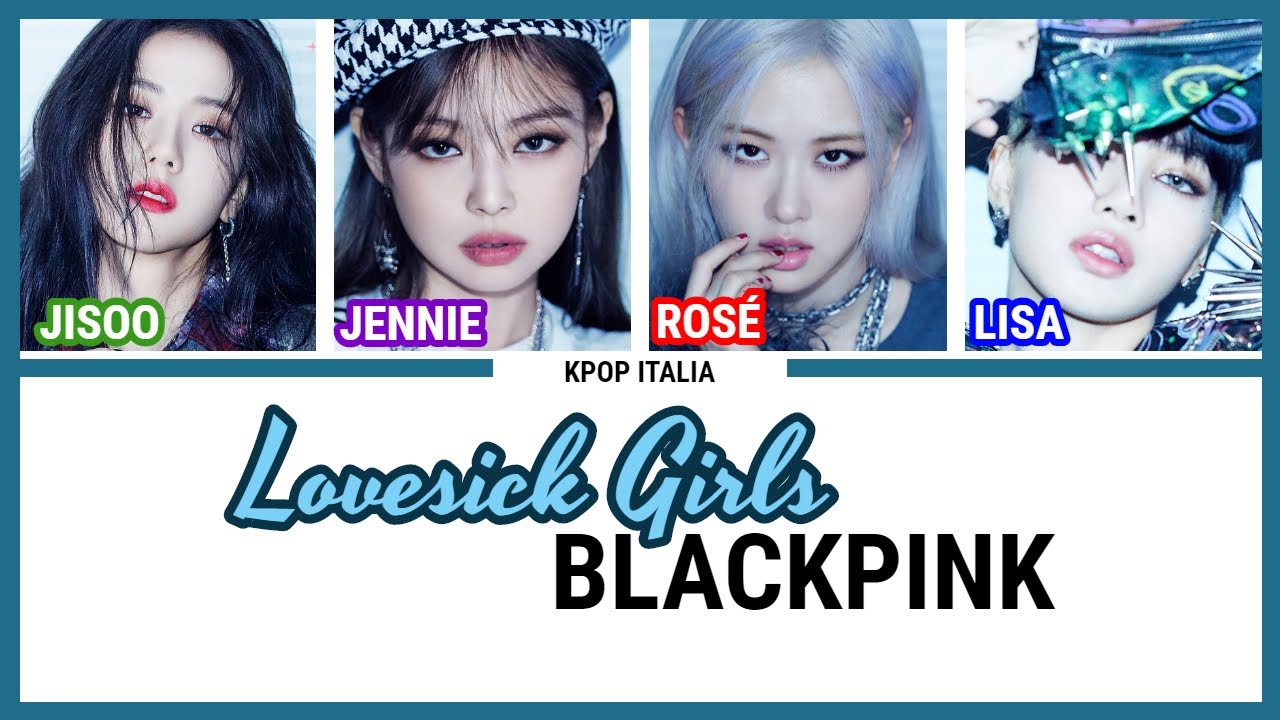 BLACKPINK - Lovesick Girls [Color Coded/Sub Ita]