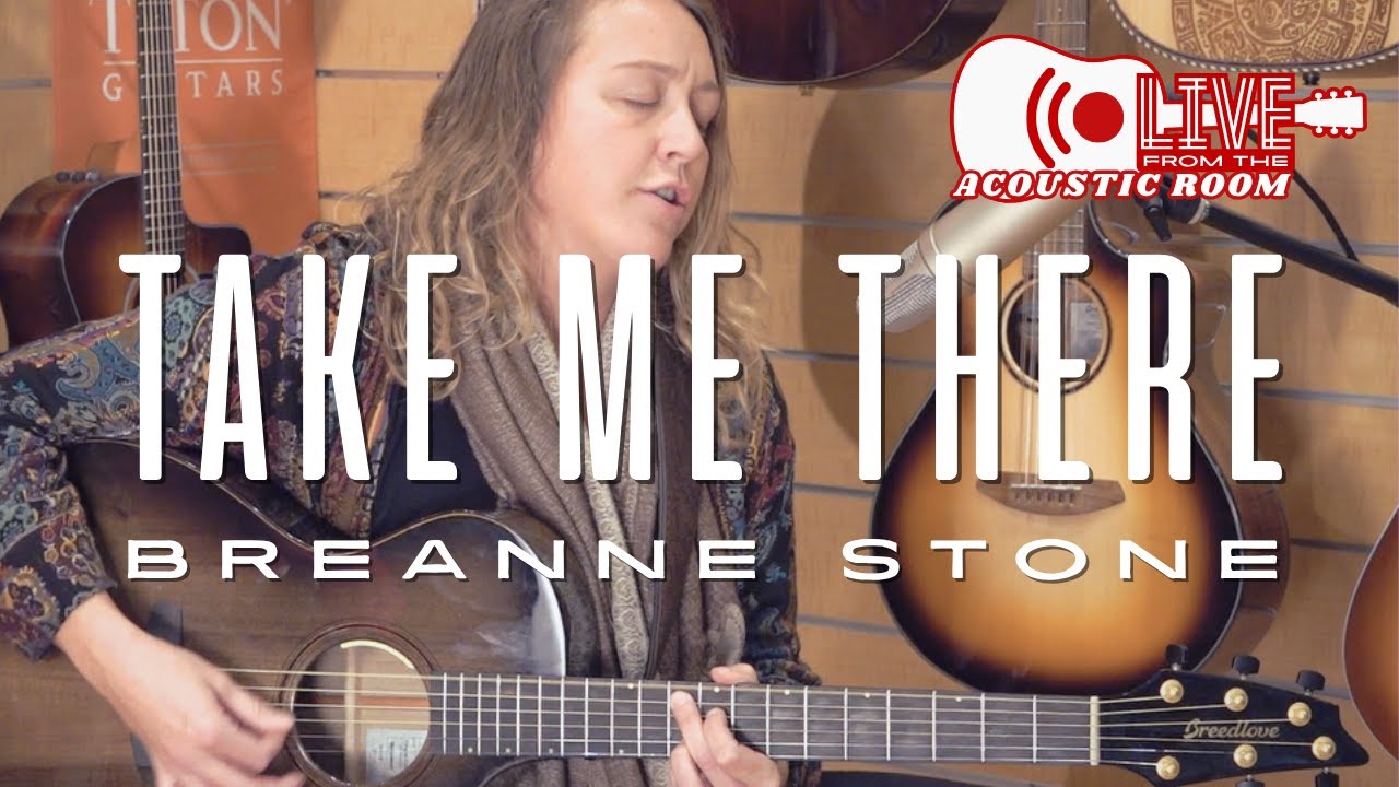 Live from Acoustic Room: BreAnne Stone - Take Me There