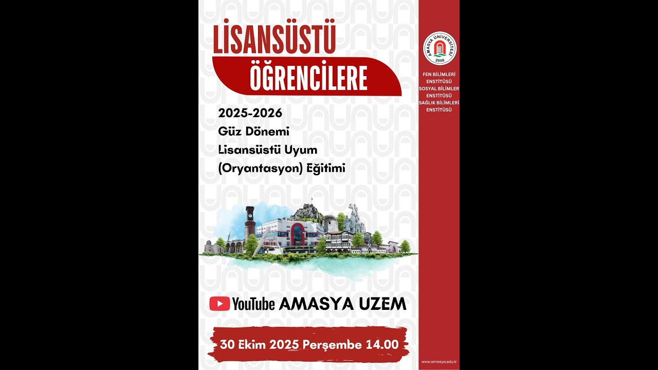 Amasya Üniversitesi  2025 2026 Güz Dönemi Lisansüstü Eğitim Oryantasyon Programı
