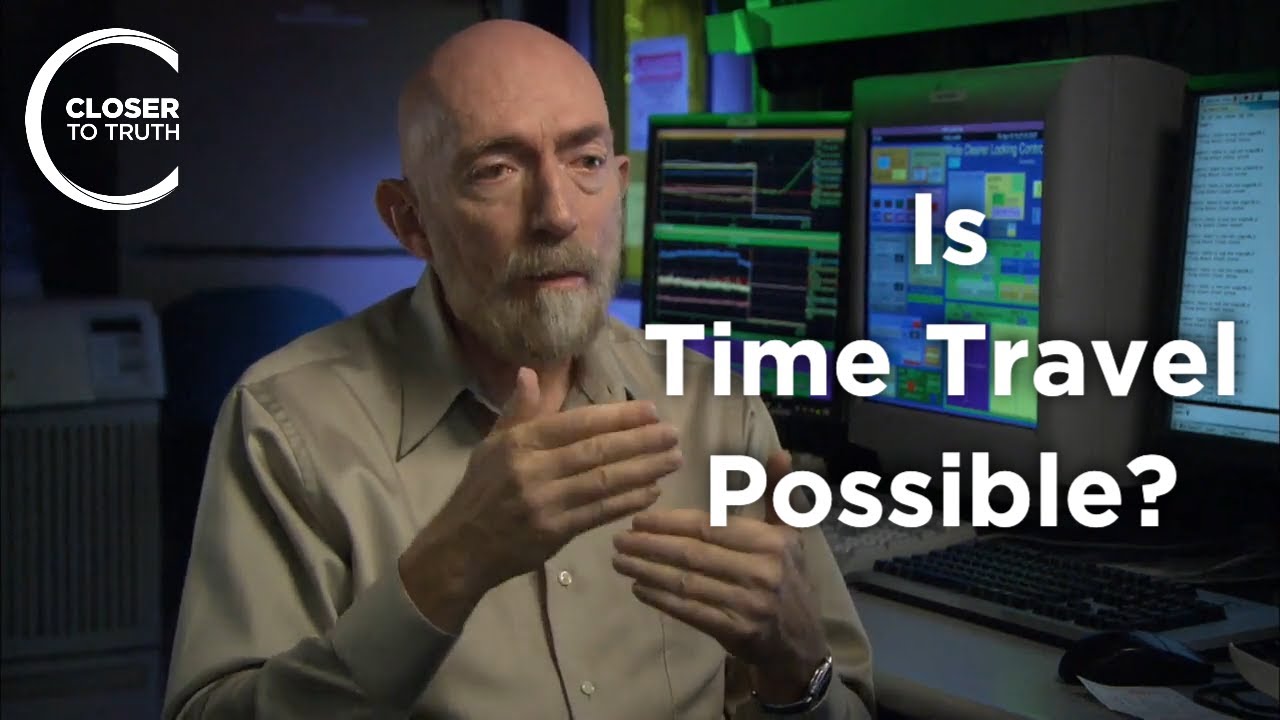 Kip Thorne - Is Time Travel Possible?