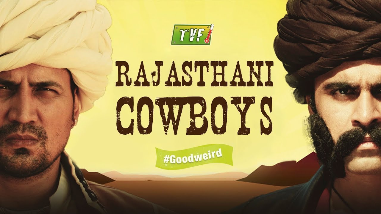 TVF's | Rajasthani Cowboys #Goodweird