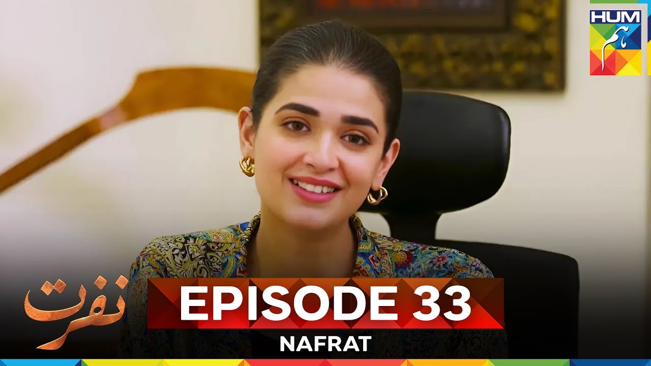 Nafrat Episode 33