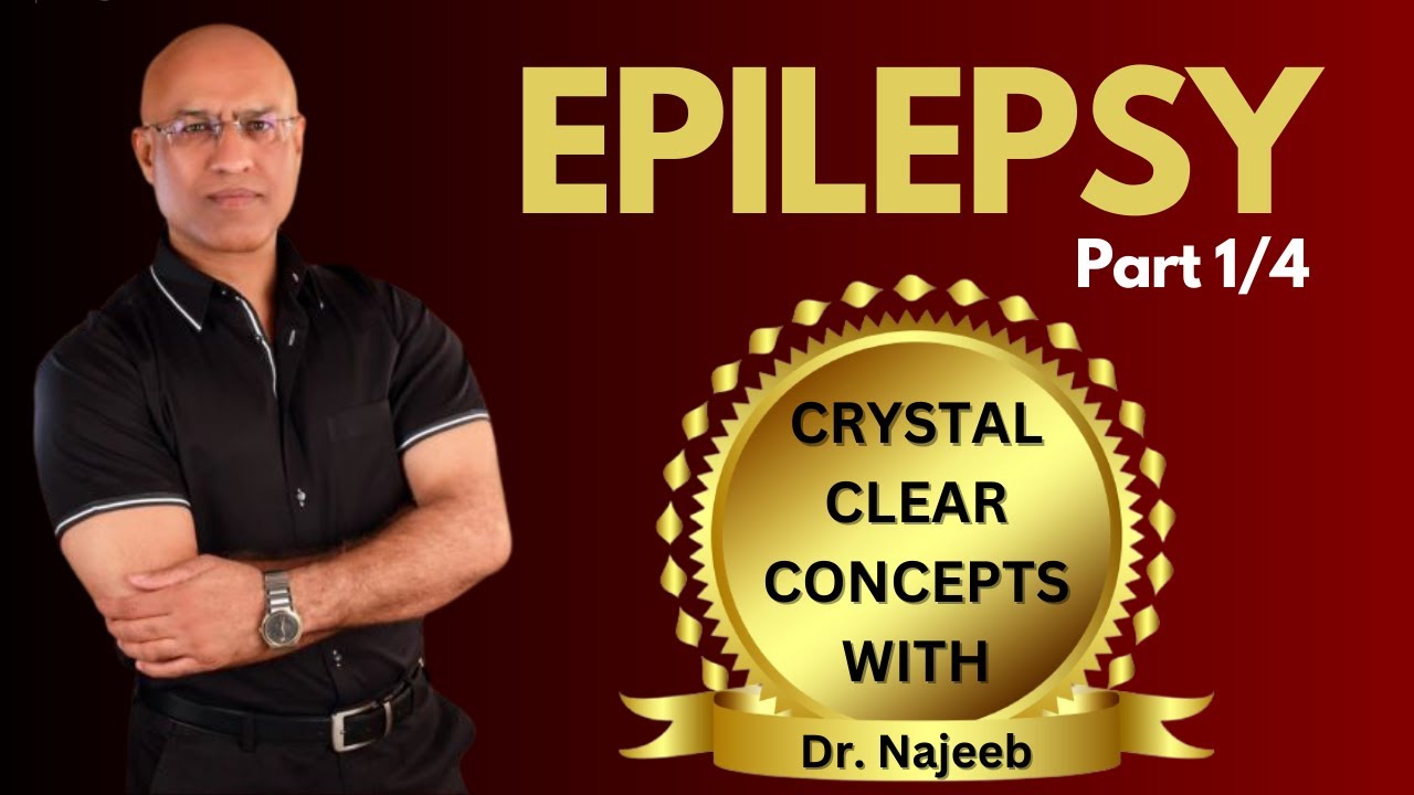 Epilepsy | Clinical Features types & treatment | Part 1/4🧑🏻‍⚕️