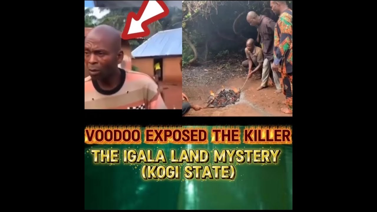 "Voodoo Exposed the Killer! The Chilling Story of Joseph and Monday in Igala Land" (Kogi State)