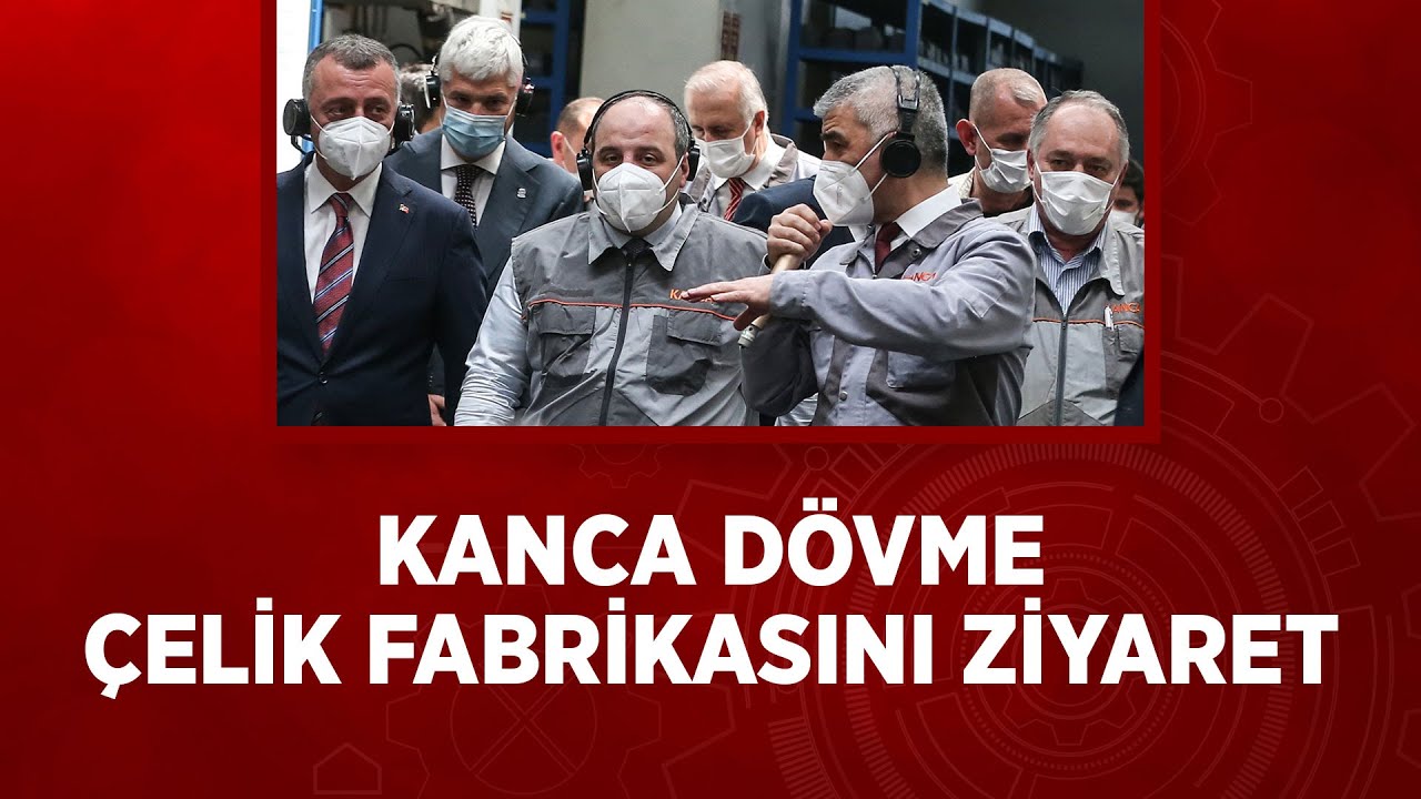 Kanca Dövme Çelik Fabrikasını Ziyaret