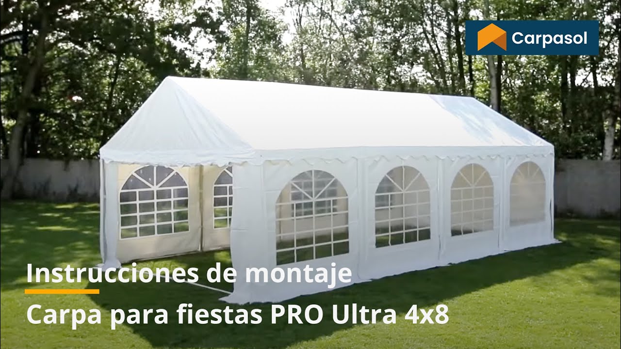 Carpa para fiestas 4x8 - Instrucciones de montaje (PRO Ultra) | Carpasol