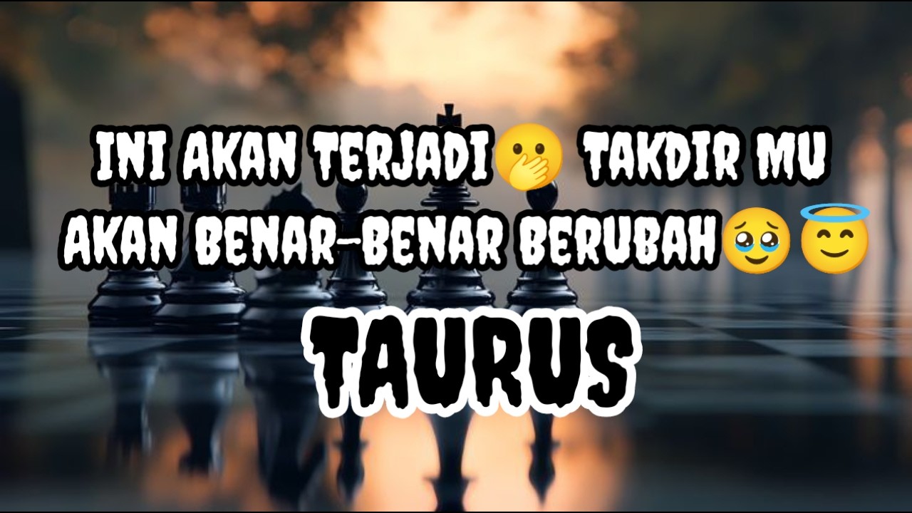 ☺️Taurus☺️Ini Akan Terjadi🫢 Takdir Mu Akan Benar-Benar Berubah🥹😇