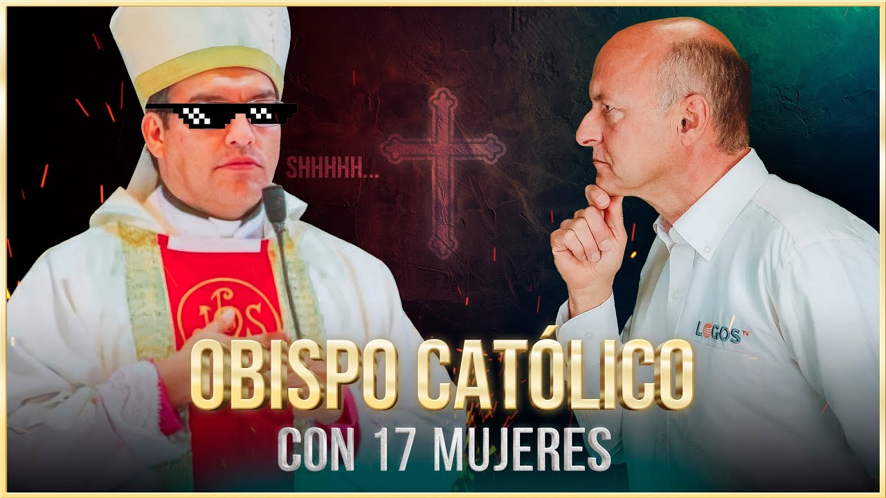 CESAN AL OBISPO QUE TENÍA 17 MUJERES. EL CELIBATO HOY - LTP 58 - Juan Surroca