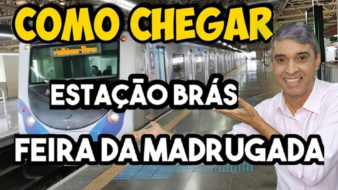 Como Chegar do Metrô Brás até Feira da Madrugada e os grandes Shoppings 😊😊