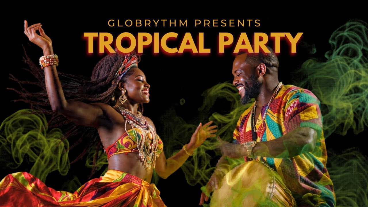 Tropical Party (Globrythm Celebration Mix)
