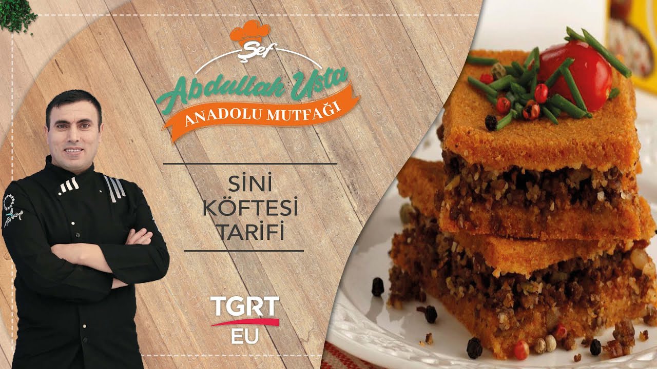 Sini K&ouml;ftesi Tarifi, Nasıl Yapılır? - Şef Abdullah Usta Anadolu Mutfağı