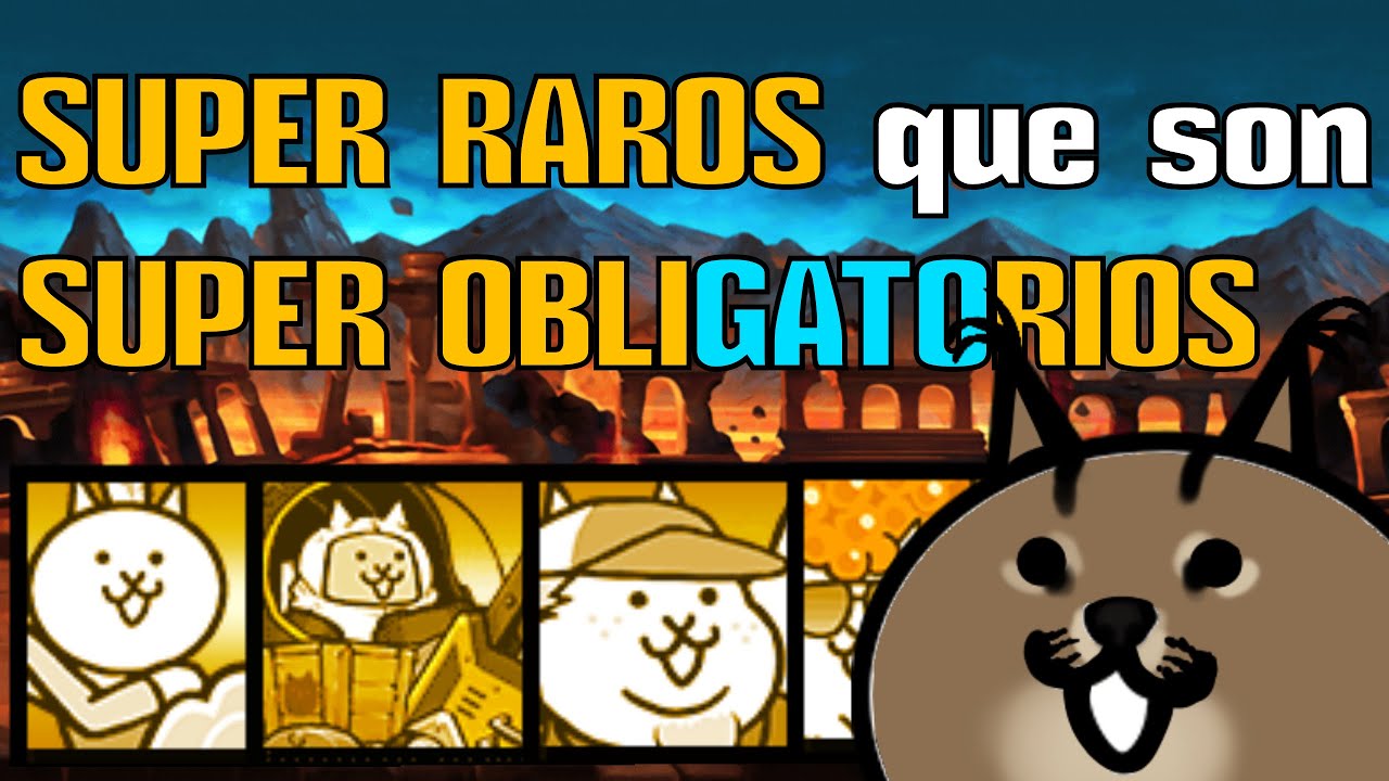 5 GATOS SUPER RAROSque son OBLI-GATO-RIOS || TheBattleCats || CatRacal