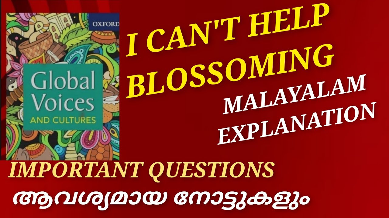 I Can't Help Blossoming |Ayyappa Panicker|Summary in Malayalam|Imp Questions