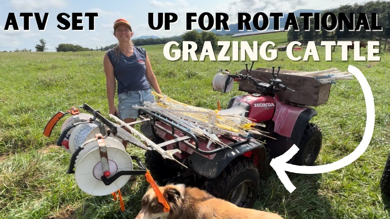 ATV Set Up for Rotational Grazing Cattle