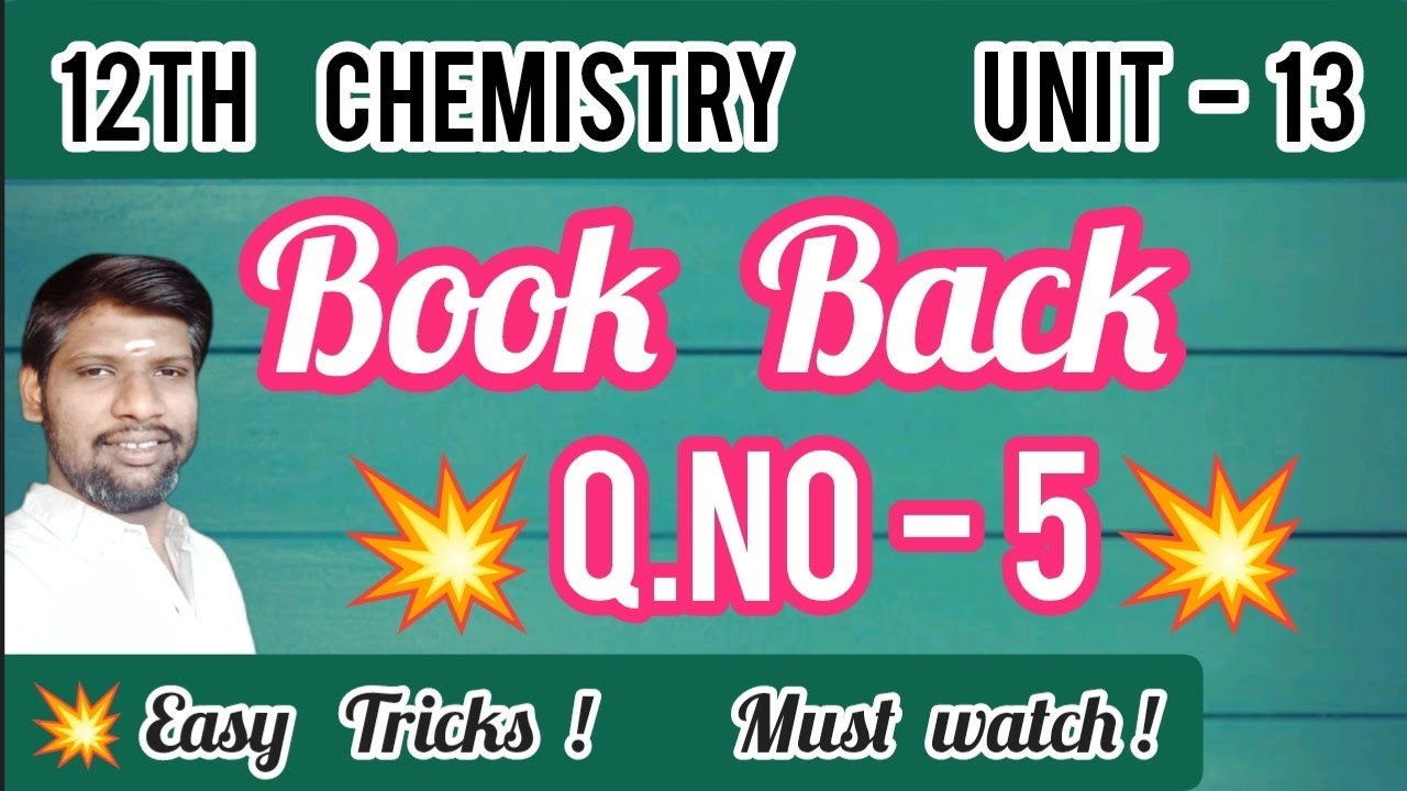 12th CHE | Unit - 13 | Book Back Q.No - 5 ( i to vii ) Easy Tricks & explanation 