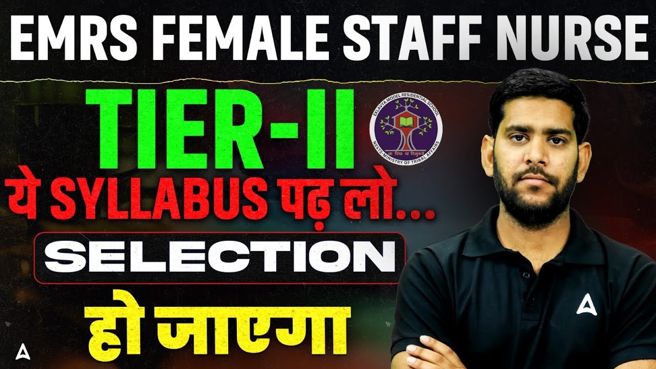 EMRS Female Staff Nurse Tier 2 Selection Strategy | EMRS Staff Nurse Most Important Topics Syllabus