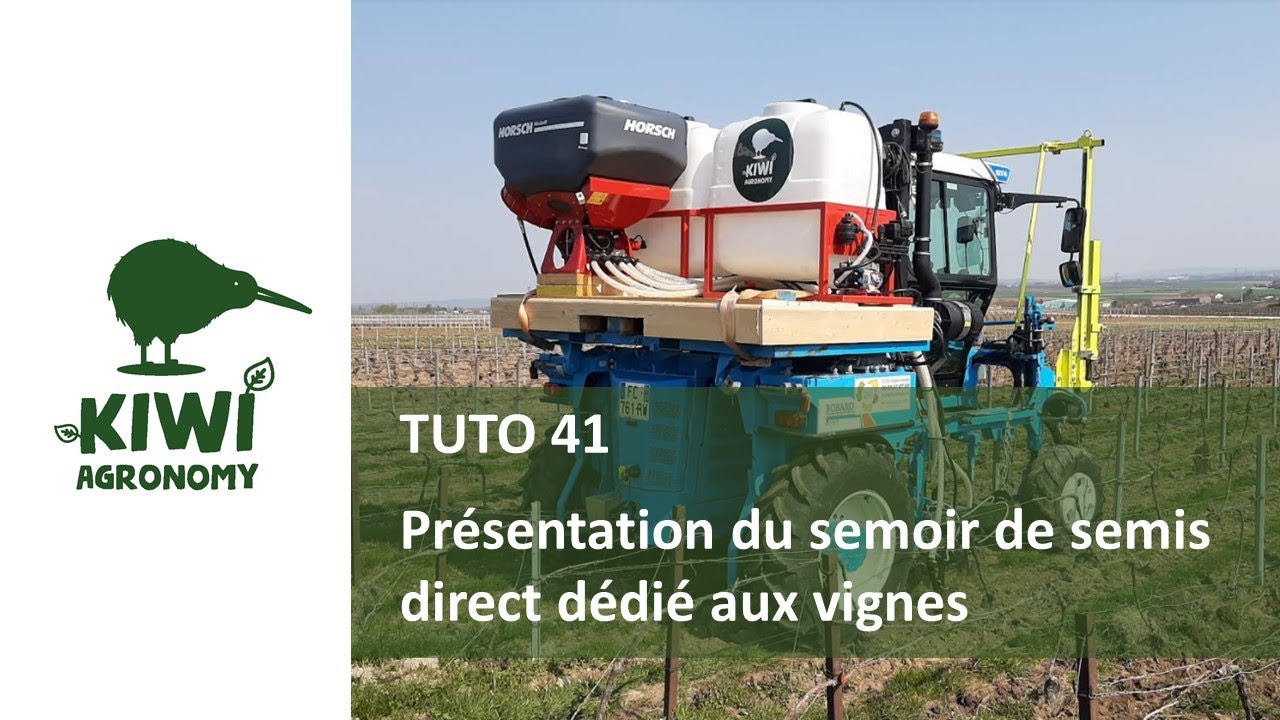 Tutoriel 41 : semoir de semis direct d&eacute;di&eacute; aux vignes