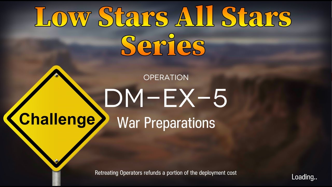 Arknights DM-EX-5 Challenge Guide Low Stars All Stars