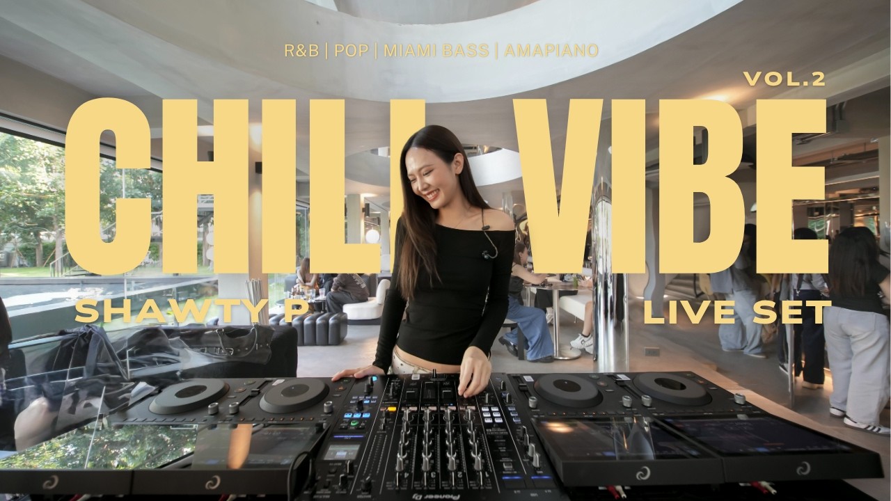 SHAWTY P Cafe Chill Vibe : R&B, POP, Miami Bass, Amapiano and Live Mashup VOL.2 | @ UNHOUR