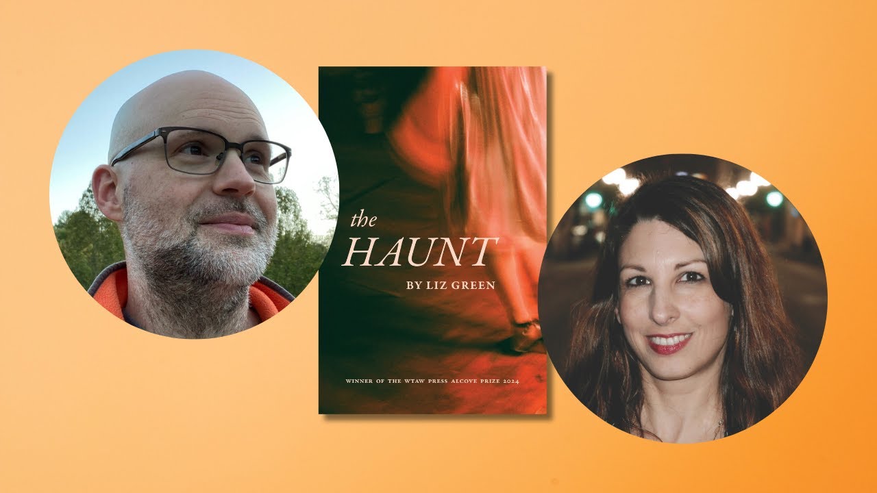 WTAW Alcove Chapbook Book Prize: THE HAUNT by LIZ GREEN