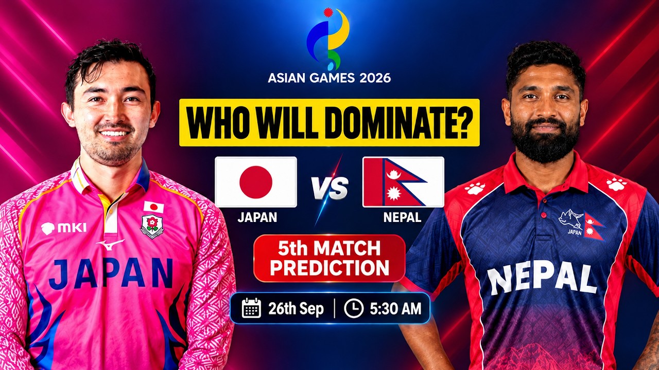 Japan vs Nepal 5th Match Prediction, WHO WILL WIN? JPN vs NEP, Asian Games 2026