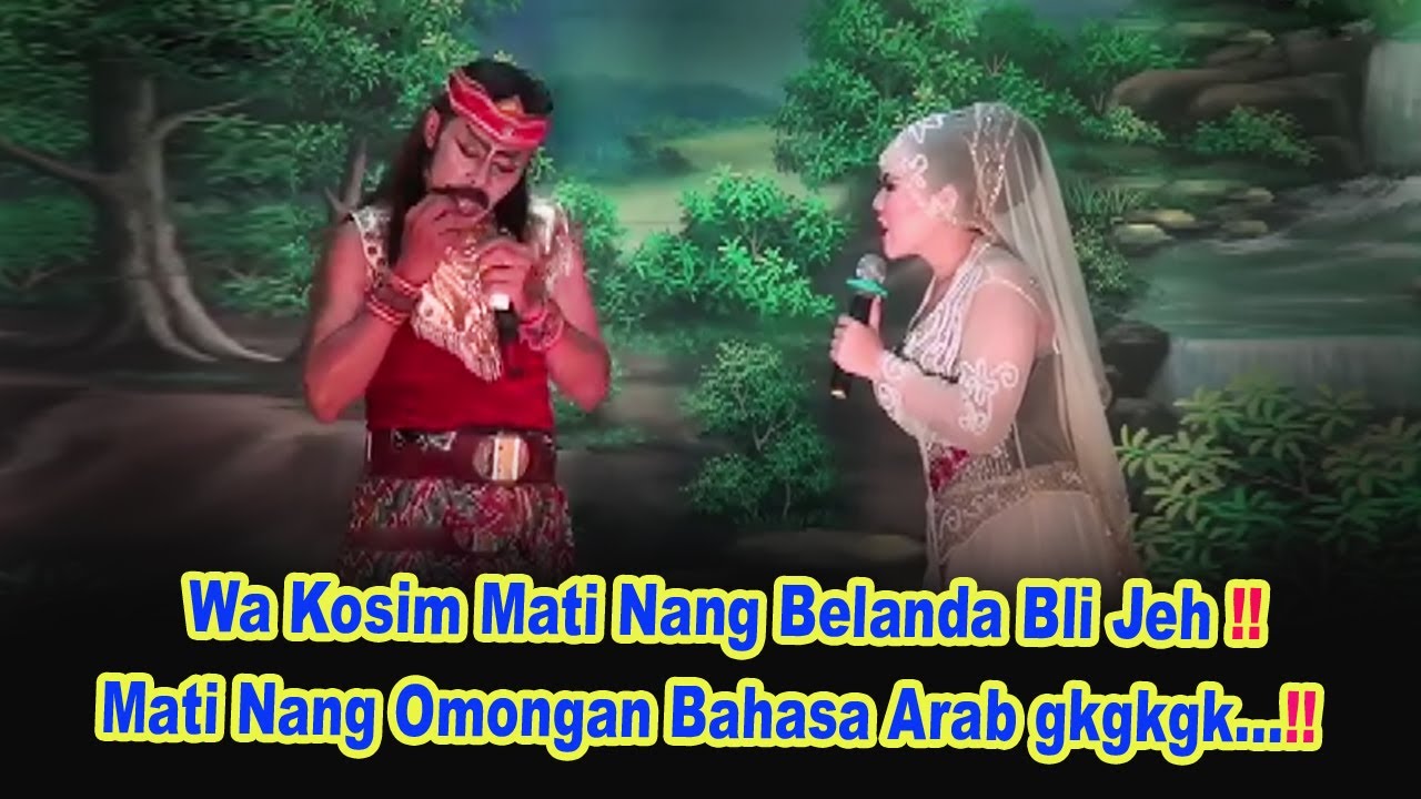 Wa Kosim Bingung Jeh Ketemu Karo Gadis bagdad Ora Ngarti Ngomonge Jeh !!