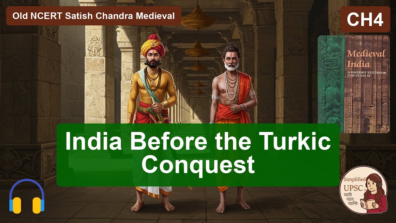 Old NCERT Satish Chandra Medieval CH4 India Before the Turkic Conquest #upsc #ssc #bpsc #uppsc