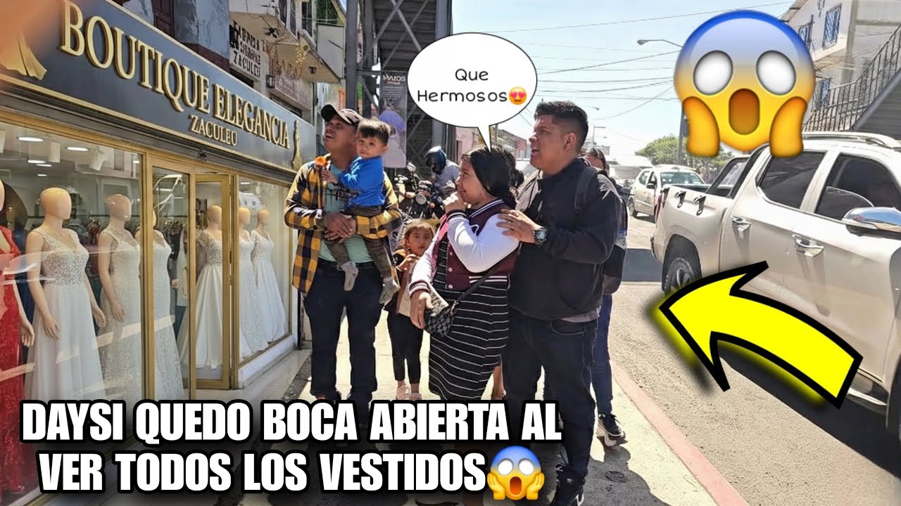 Empezamos a Ver Los Locales De Vestidos De Novia👰‍♀️Ni Se Imaginan Cual Usara DAYSI😱Tienes Que Ver😍