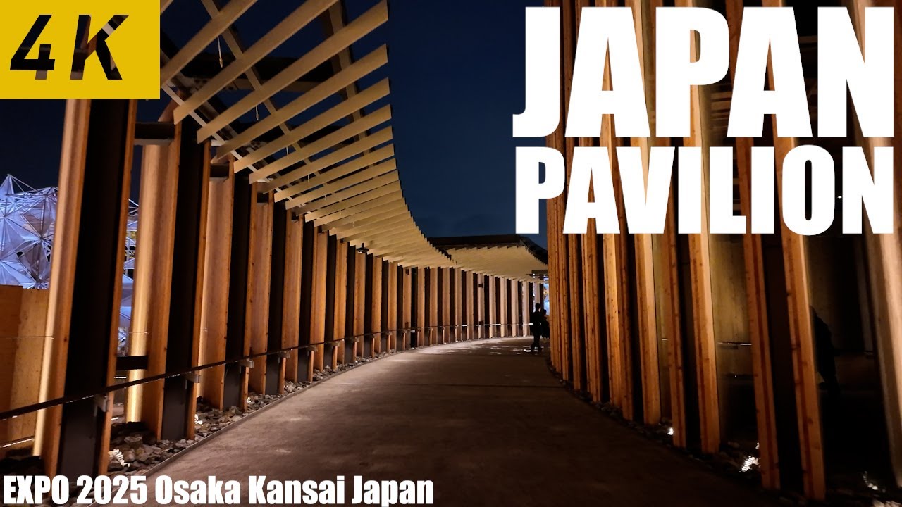 【4K】JAPAN PAVILION EXPO 2025 Osaka Kansai Japan