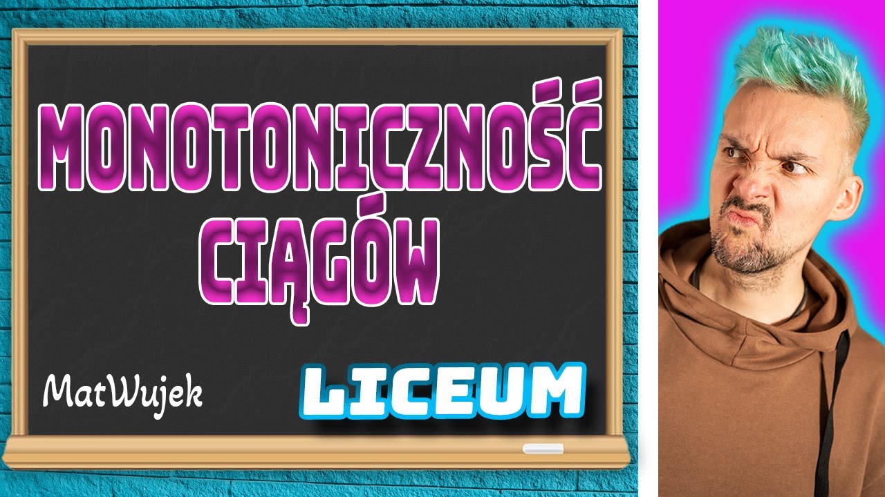 MONOTONICZNOŚĆ CIĄGU