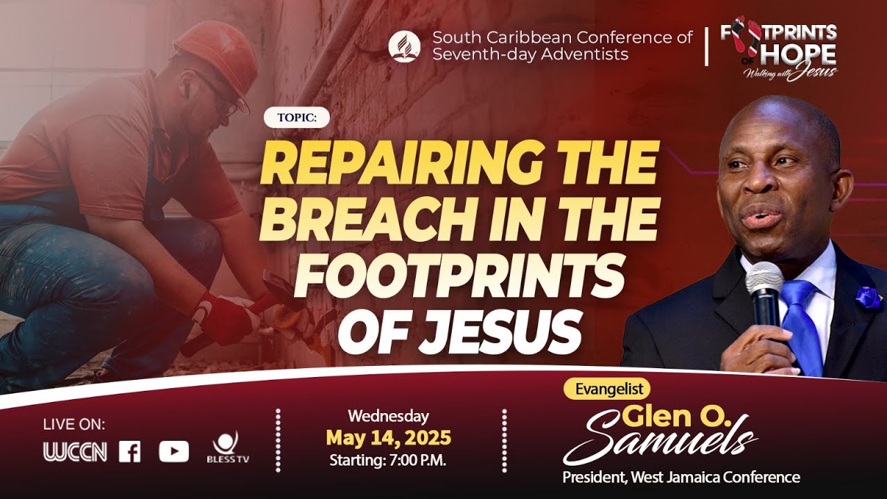 REPAIRING THE BREACH IN THE FOOTPRINTS OF JESUS - Evangelist Pastor Glen O. Samuels