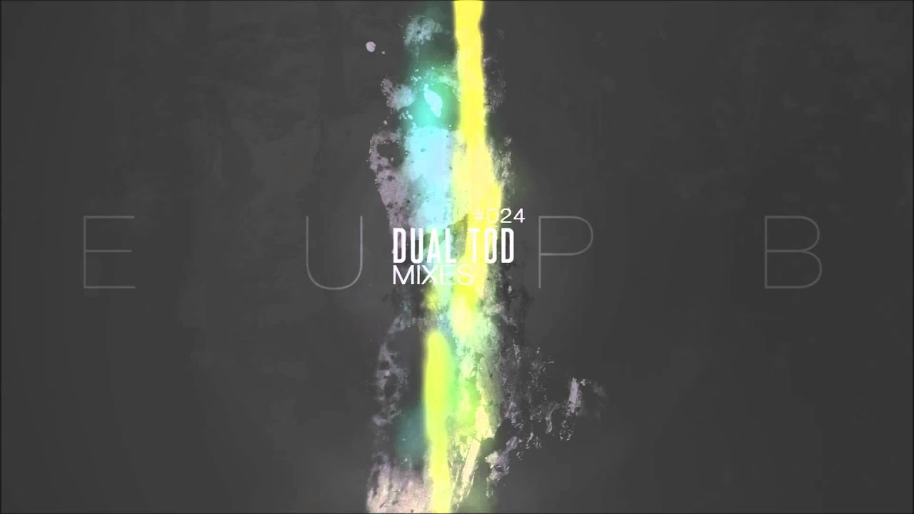 Dual TOD - [EUPB MIXES #024]