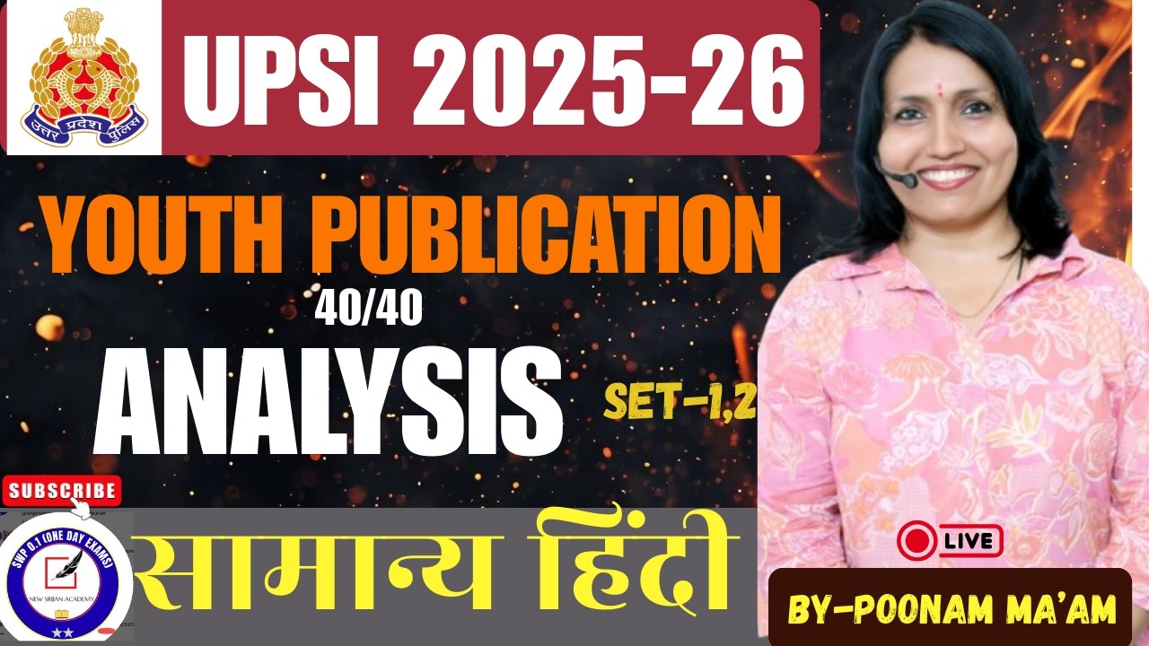 🔥 UPSI 2025-26 | Youth Publication Set-1,2 | Analysis 40/40 | सामान्य हिंदी | By Poonam Ma’am