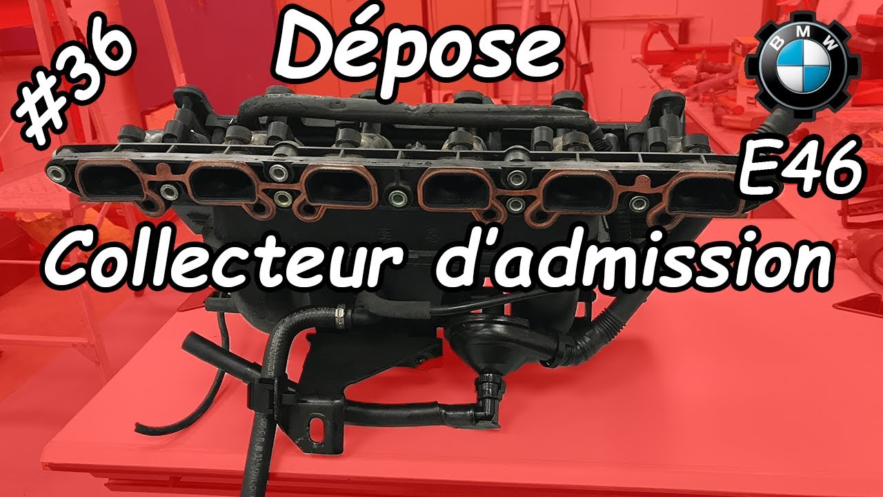 Dépose collecteur d'admission [BMW E46 CIA 330]