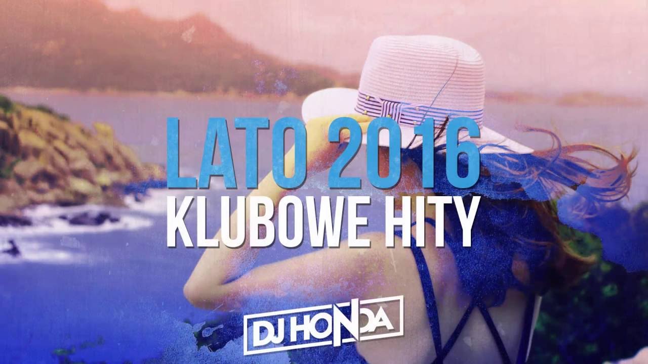 LATO 2016 - KLUBOWE HITY
