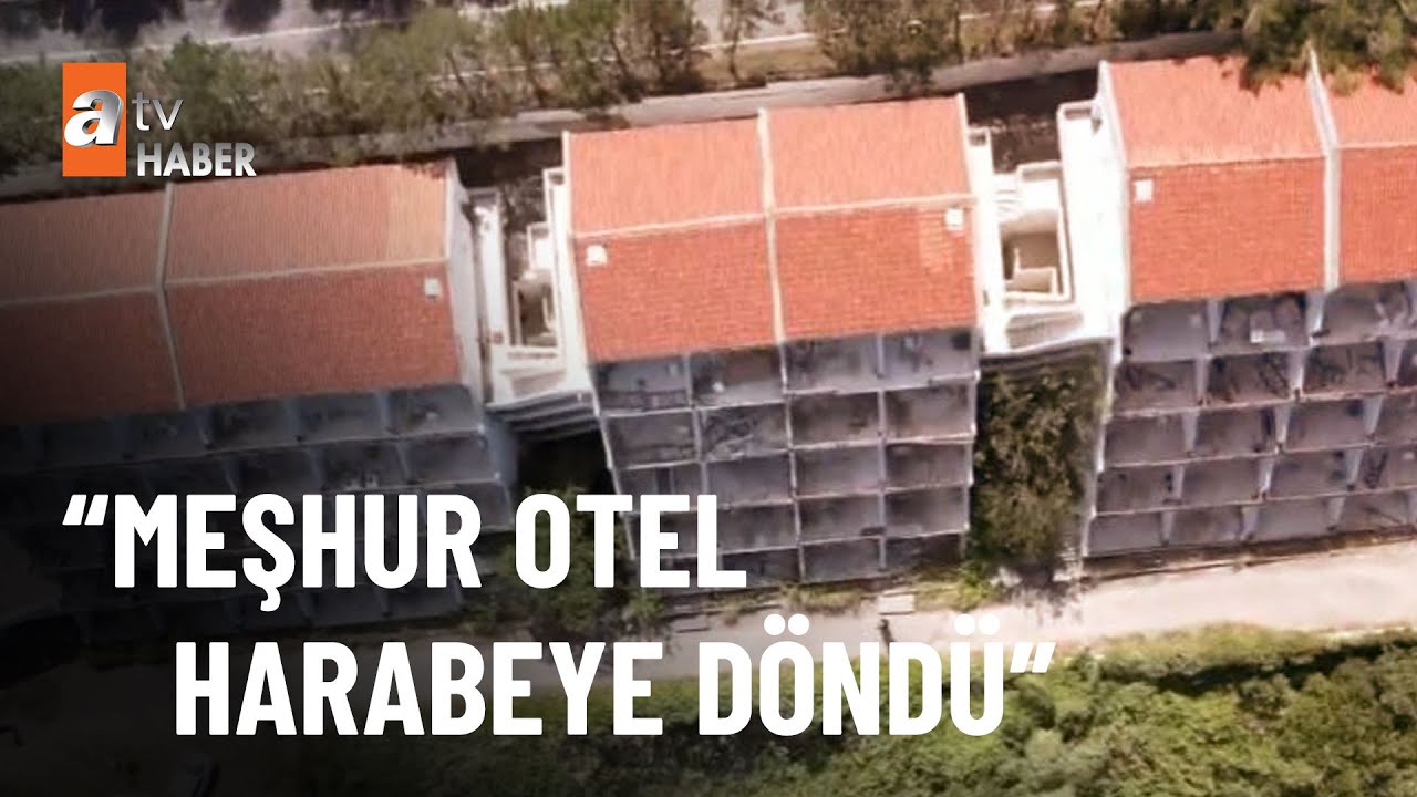 Milli Takım burada kamp yapıyordu. Bir zamanların popüler oteliydi - atv Ana Haber 29 Ağustos 2022