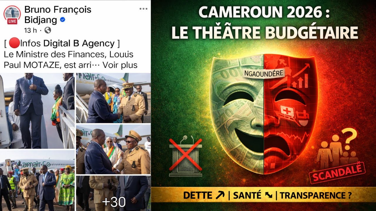 Budget 2026 du Cameroun : Mise en sc&egrave;ne politique ou transparence r&eacute;elle ?