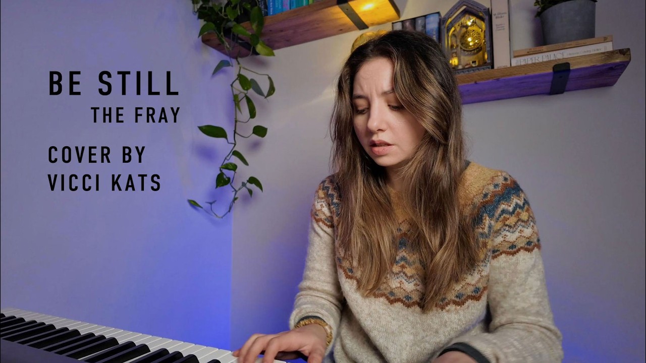 Be Still | The Fray | Acoustic Cover