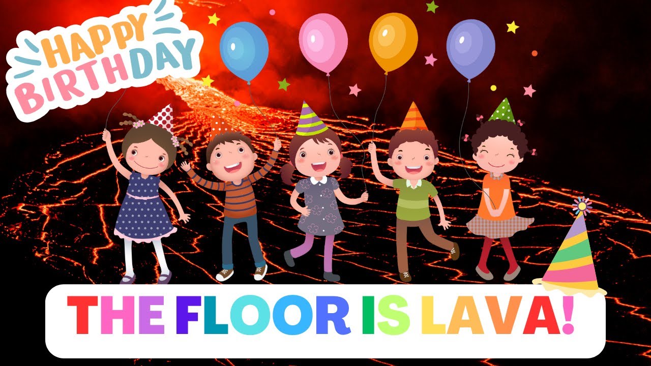 Happy Birthday Brain Break Dance Party! THE FLOOR IS LAVA!
