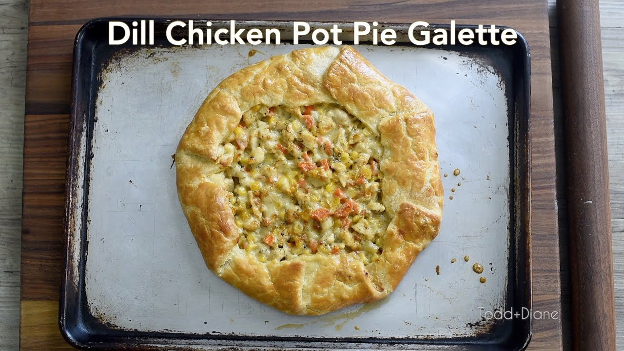 Dill Chicken Pot Pie Galette {Pot Pie made Beautiful}