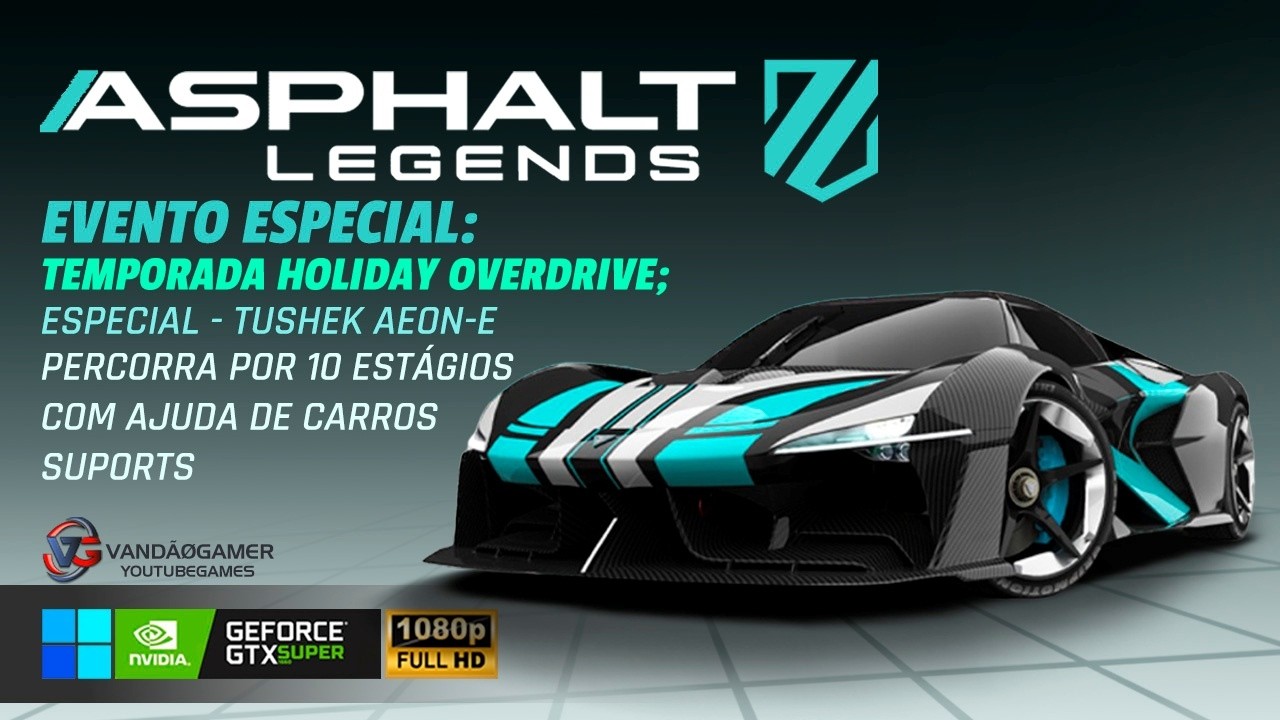 ASPHALT LEGENDS ESPECIAL TUSHEK AEON E