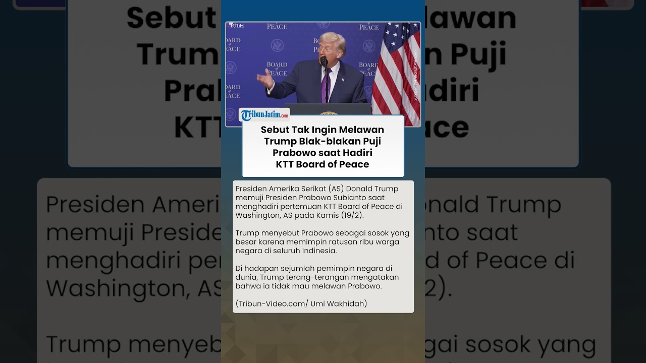 DISOROT DUNIA! Trump Balk blakan Puji Prabowo di Hadapan Pemimpin Dunia di Board of Peace