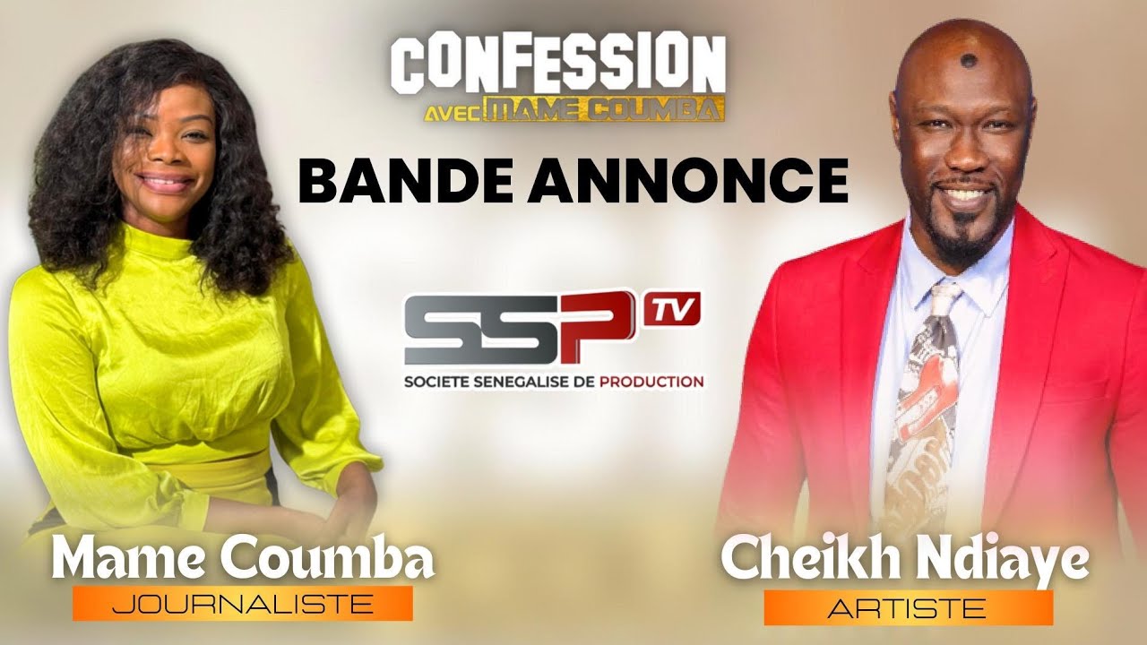 Confession de Cheikh Ndiaye: 