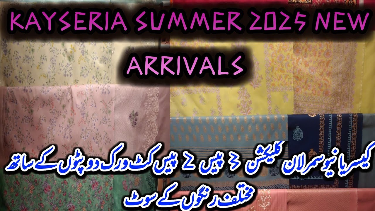 kayseria summer 2025 new arrivals
