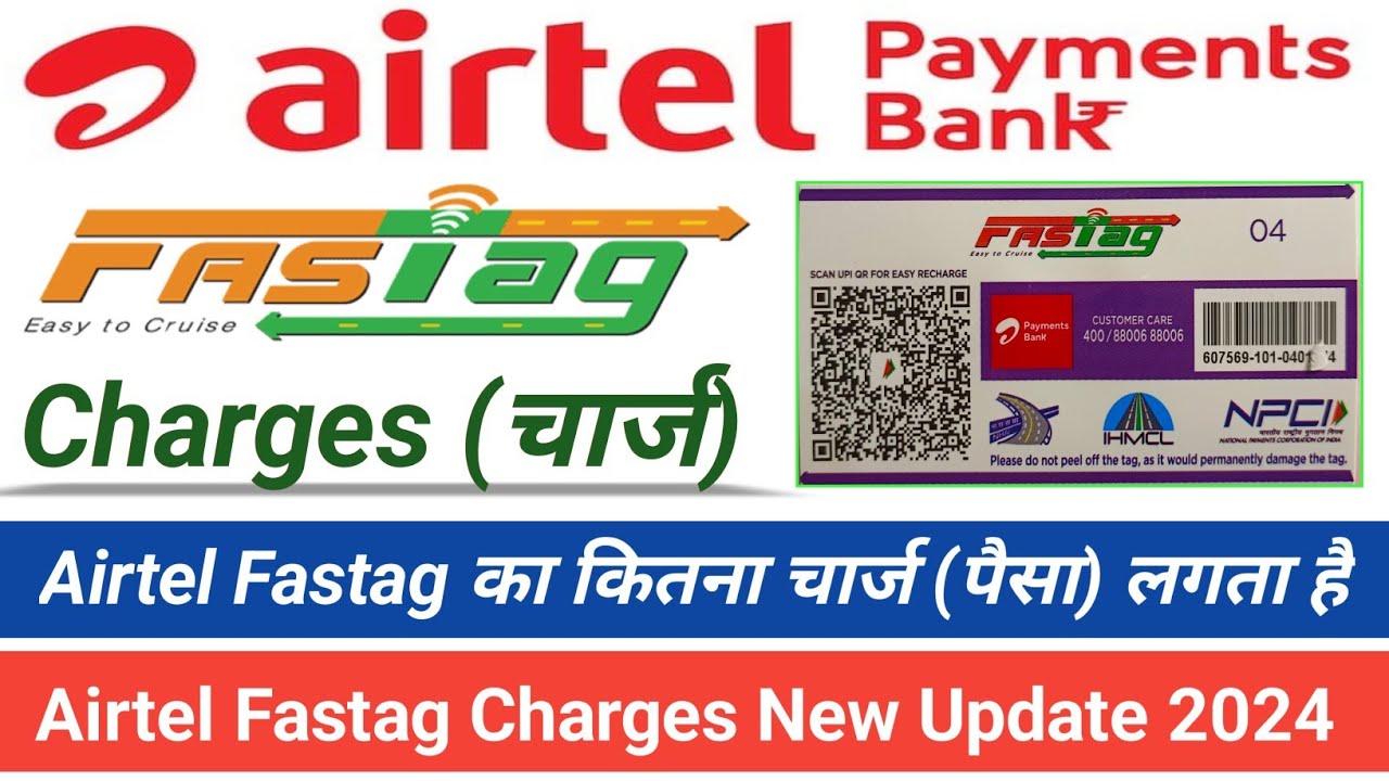 Airtel Fastag lagwane ka kitna charge lagta hai 2024 | Airtel Fastag ka kitna paisa lagta hai