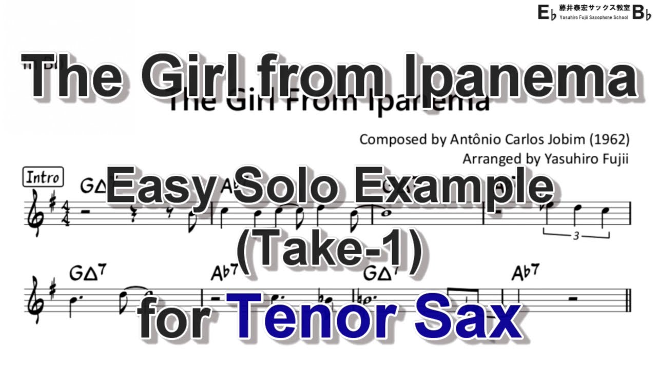 The Girl from Ipanema - Easy Solo Example for Tenor Sax (Take-1, Revised)
